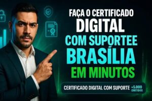 Certificado Digital com Suporte em Brasília