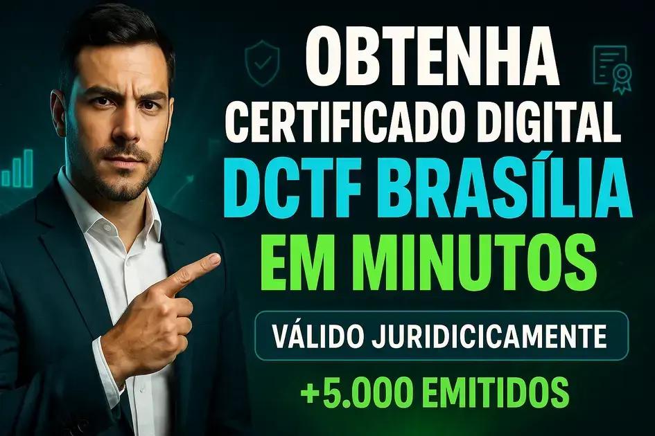 Certificado Digital para DCTF em Brasília
