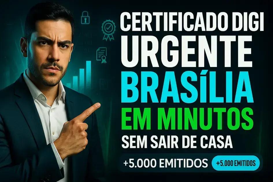 Certificado Digital Urgente em Brasília